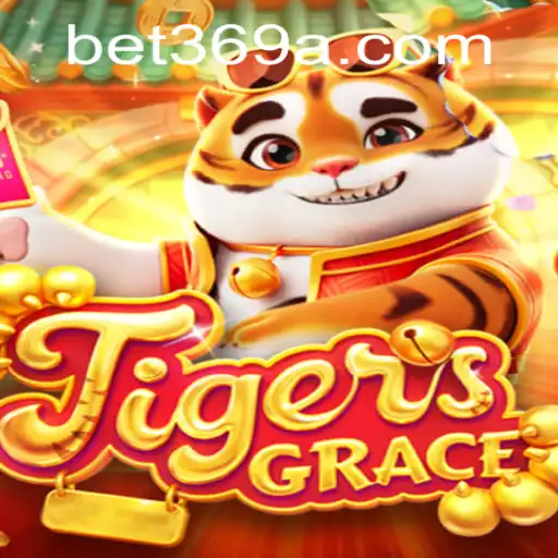 Descubra TigersGrace: A Nova Sensação em Jogos de Apostas com bet369
